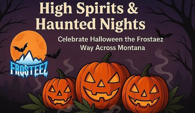 Frosteez halloween cannabis in Montana Frosteez Halloween & Cannabis in Montana